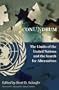 ConUNdrum: The Limits of the United Nations and the Search for Alternatives