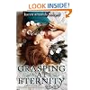 Grasping at Eternity
