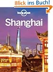 Lonely Planet Shanghai (Travel Guide)