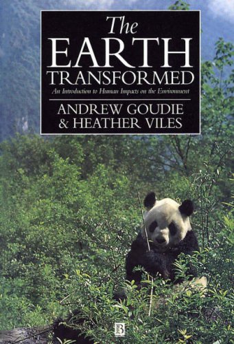 The Earth Transformed: Introduction to the Human Impact on the Environment