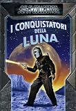 Conquistatori Della Luna (I)