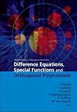 Difference Equations, Special Functions and Orthogonal Polynomials: Proceedings of the International Conference: Munich, Germany 25-30, July 2005