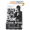 Diane Arbus: A Biography