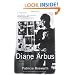 Diane Arbus: A Biography