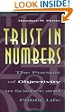 Trust in Numbers: The Pursuit of Objectivity in Science and Public Life