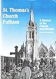 St Thomas's, Fulham : a history of the church and mission
