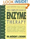 The Complete Book of Enzyme Therapy: A Complete and Up-to-Date Reference to Effective Remedies