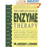 The Complete Book of Enzyme Therapy: A Complete and Up to Date Reference to Effective Remedies