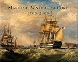 Maritime paintings of Cork and associated historical material, 1700-2000