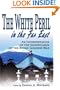 The White Peril in the Far East: An Interpretation of the Significance of the Russo-Japanese War