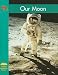 Our Moon (Yellow Umbrella Books: Science - Level A)