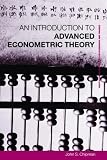 An Introduction to Advanced Econometric Theory (Routledge Advanced Texts in Economics and Finance)