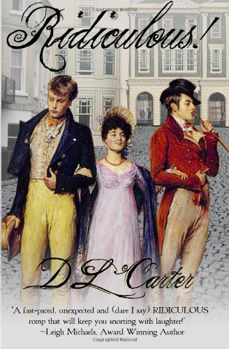 Ridiculous (Volume 1) by D L Carter