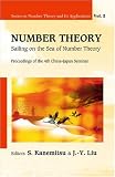 Number Theory: Sailing on the Sea of Number Theory Proceedings of the 4th China-Japan Seminar, Weihai, China 30 August - 3 September 2006 (Series on Number Theory and Its Applications)