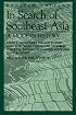 In Search of Southeast Asia: A Modern History (Revised)