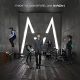 Maroon 5 - It Won't Be Soon Before Long