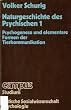 Naturgeschichte des Psychischen I. Psychogenese und elementare Formen der Tierkommunikation