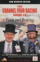 C4 Racing Guide to Form and Betting (Channel Four racing guides)