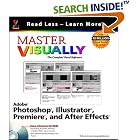 Click here to buy  Master Visually Adobe Photoshop, Illustrator, Premiere and AfterEffects  by Michael Toot and Sherry Willard Kinkoph.
