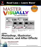 Master Visually Adobe Photoshop, Illustrator, Premiere and AfterEffects