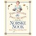 Farm Recipes and Food Secrets from the Norske Nook
