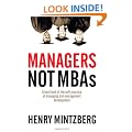 Managers Not MBAs: A Hard Look at the Soft Practice of Managing and Management Development