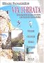 Via ferrata : 89 parcours choisis au coeur des Alpes et des Pyr�n�es