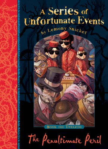 The Penultimate Peril (A Series of Unfortunate Eve