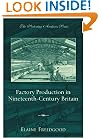 Factory Production in Nineteenth-Century Britain (Victorian Archives)