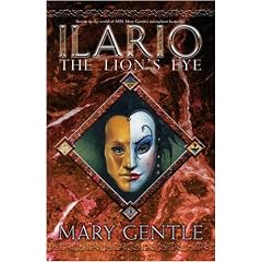 Ilario: The Lion's Eye: The Lions' Eye (Gollancz S.F.)
