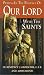 Praying in the Presence of Our Lord With the Saints by Benedict J. Groeschel ISBN 0879739487