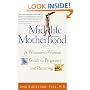 Midlife Motherhood: A Woman-to-woman Guide to Pregnancy and Parenting for Mothers at Midlife