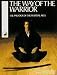 Search : The Way of the Warrior: The Paradox of the Martial Arts
