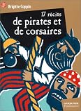 Dix-sept r�cits de pirates et de corsaires