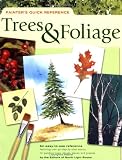 Painters Quick Reference - Trees & Foliage (Painter's Quick Reference)