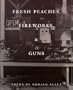 Fresh Peaches, Fireworks, and Guns