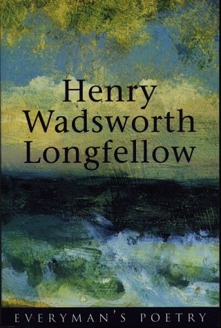 Longfellow: Everyman's Poetry (Everyman Poetry)