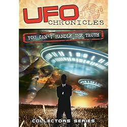 UFO Chronicles: You Can't Handle the Truth