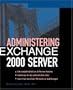 Administering Exchange 2000 Server