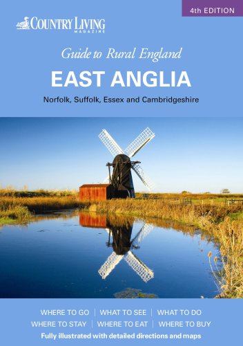 Country Living Guide to England - East Anglia (Country Living Rural Guides)
