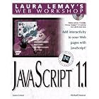 Click here to buy Laura Lemay's Web Workshop Javascript (Laura Lemay's Web Workshop Series) by Laura Lemay, Michael G. Moncur, and Laura (Editor) Lemay.