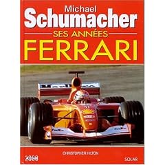 Micha�l Schumacher, ses ann�es Ferrari