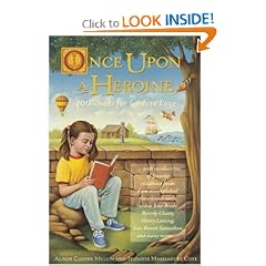 Once upon a Heroine: 450 Books for Girls to Love