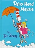 Daisy-Head Mayzie (Classic Seuss)