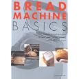 Bread Machine Basics