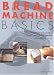 Book Bread Machine Basics