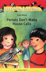 Parrots Don't Make House Calls