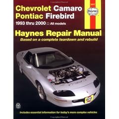 Chevrolet Camaro & Pontiac Firebird Automotive Repair Manual: 1993 to 2000 (Haynes Automotive Repair Manuals)
