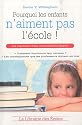 Pourquoi les enfants n'aiment pas l'&eacute;cole !