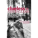 clueless in new england the unsolved disappearances of paula welden connie smith and katherine hull